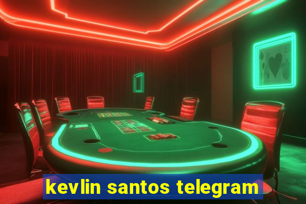 kevlin santos telegram