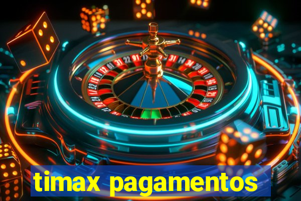 timax pagamentos