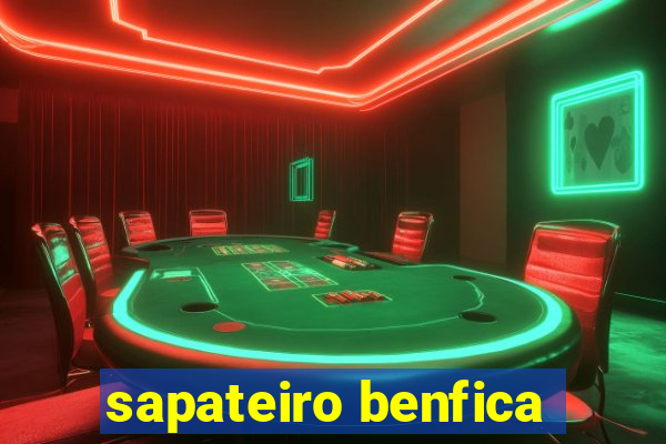 sapateiro benfica