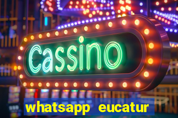 whatsapp eucatur porto velho