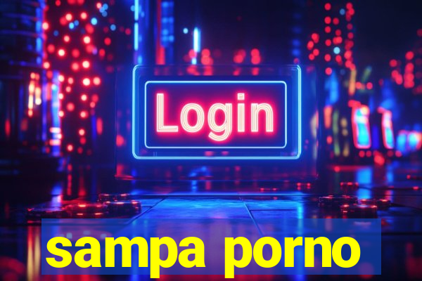 sampa porno