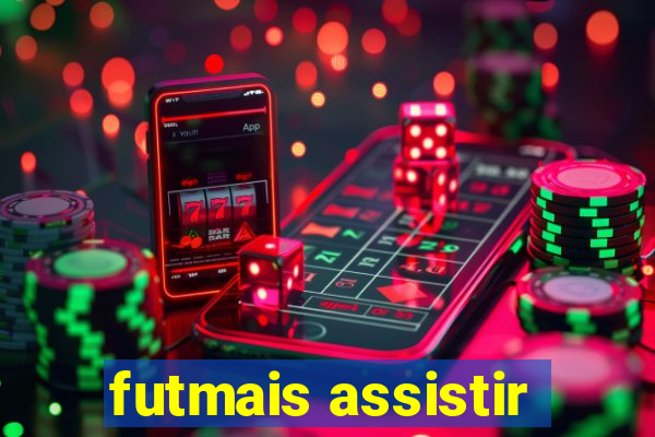 futmais assistir