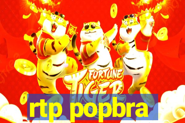 rtp popbra