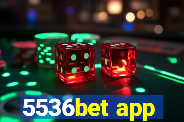 5536bet app