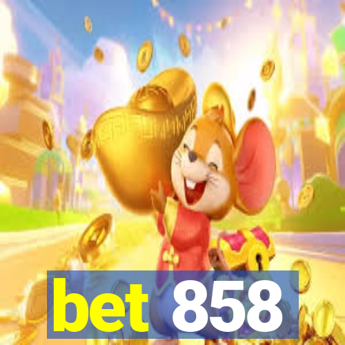 bet 858