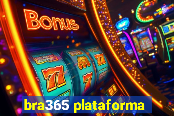 bra365 plataforma