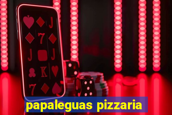 papaleguas pizzaria