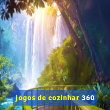 jogos de cozinhar 360