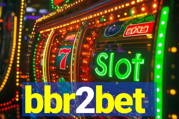 bbr2bet