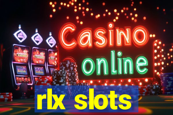 rlx slots