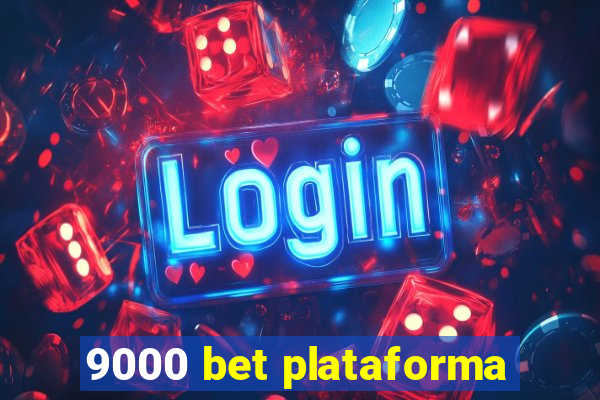 9000 bet plataforma