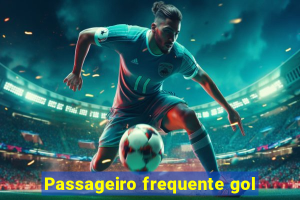 Passageiro frequente gol