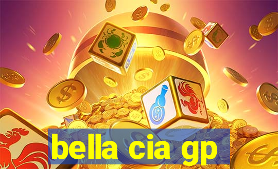 bella cia gp