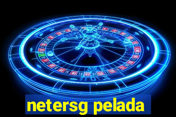 netersg pelada