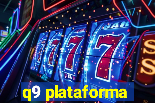 q9 plataforma