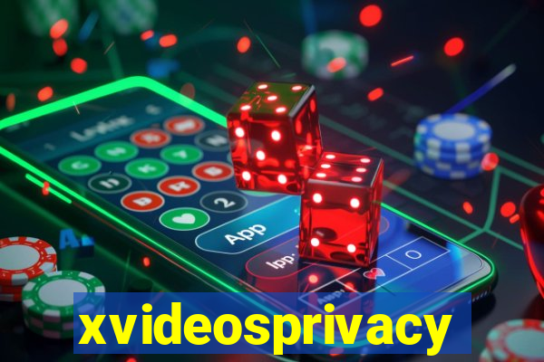 xvideosprivacy