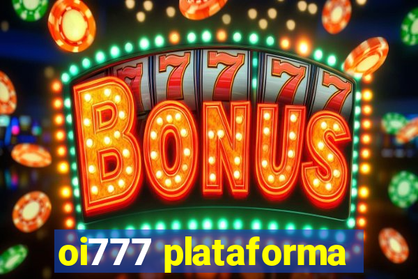 oi777 plataforma