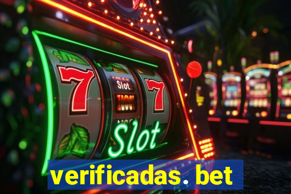 verificadas. bet