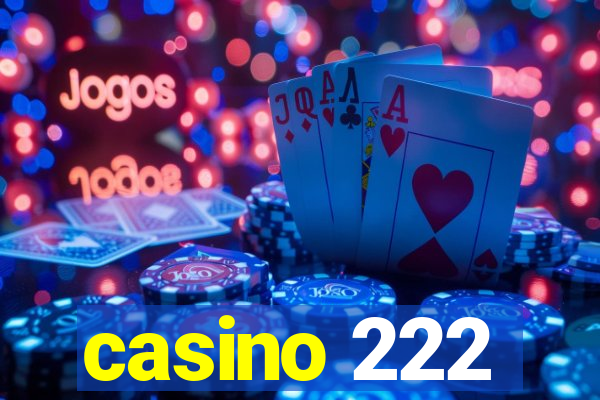 casino 222