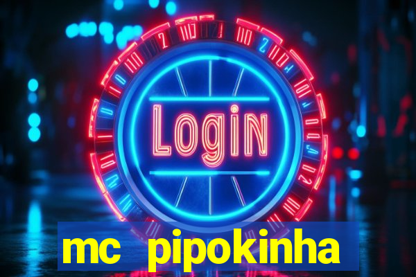 mc pipokinha telegram vazado