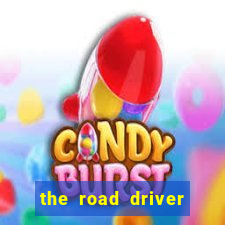 the road driver dinheiro infinito