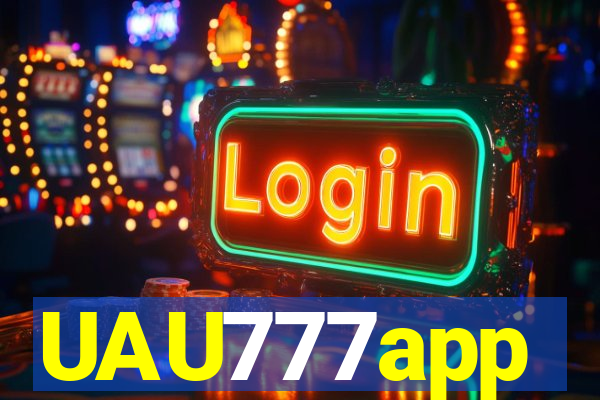 UAU777app