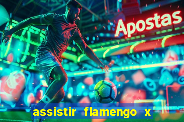 assistir flamengo x corinthians multi canais