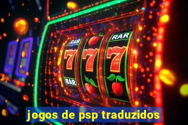 jogos de psp traduzidos