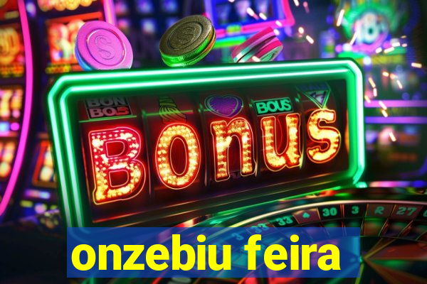 onzebiu feira