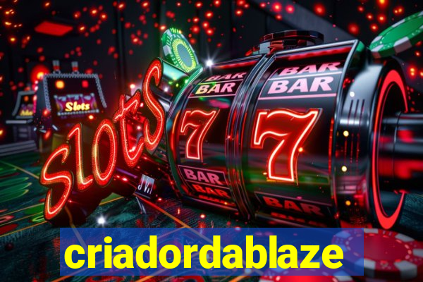 criadordablaze