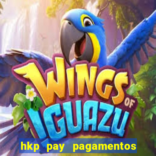 hkp pay pagamentos ltda jogo do tigre