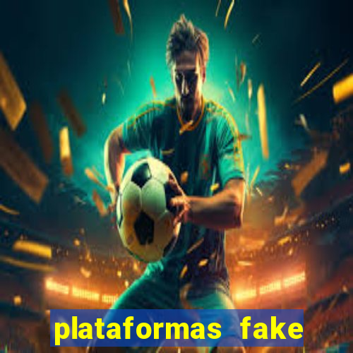 plataformas fake para brincar