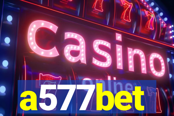 a577bet