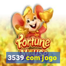 3539 com jogo