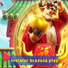 instalar brazuca play