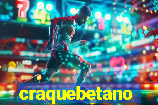 craquebetano