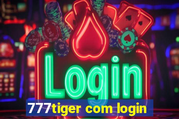 777tiger com login