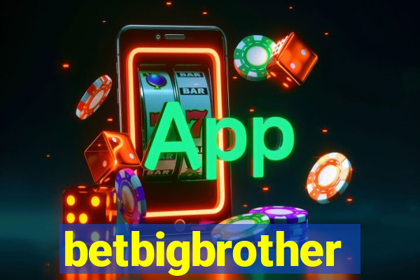 betbigbrother