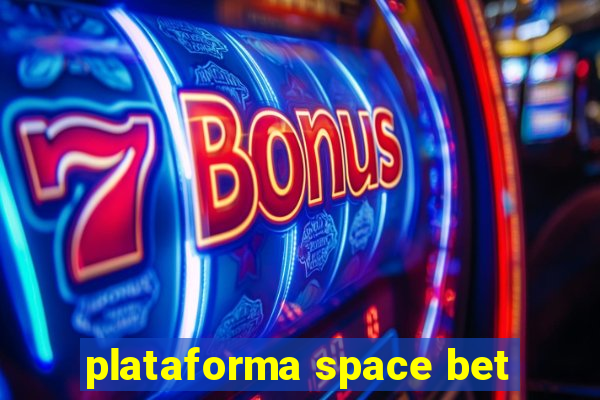 plataforma space bet