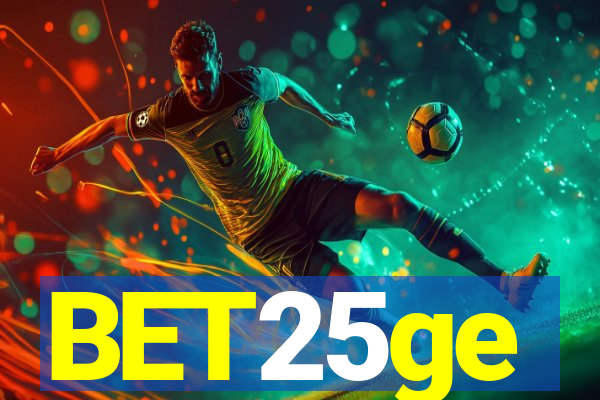 BET25ge