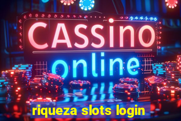 riqueza slots login