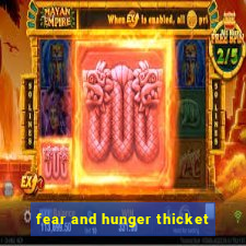 fear and hunger thicket