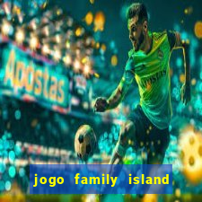 jogo family island energia infinita