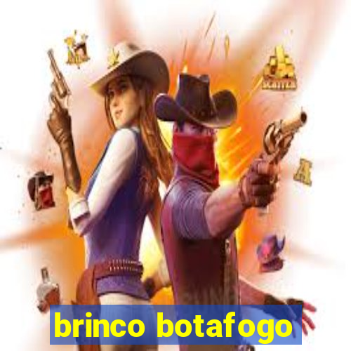 brinco botafogo