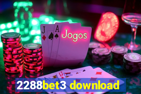 2288bet3 download