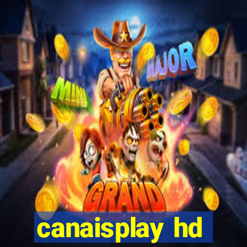 canaisplay hd