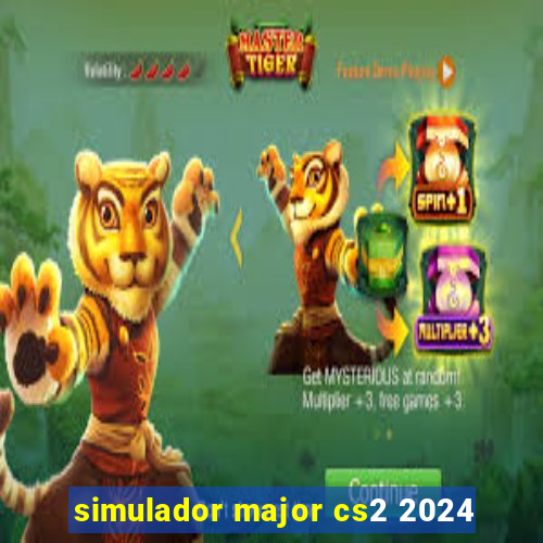 simulador major cs2 2024