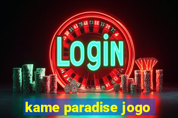 kame paradise jogo