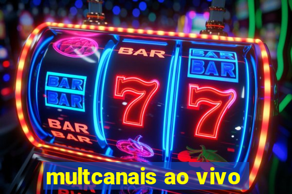 multcanais ao vivo