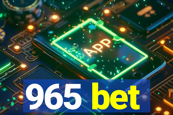 965 bet